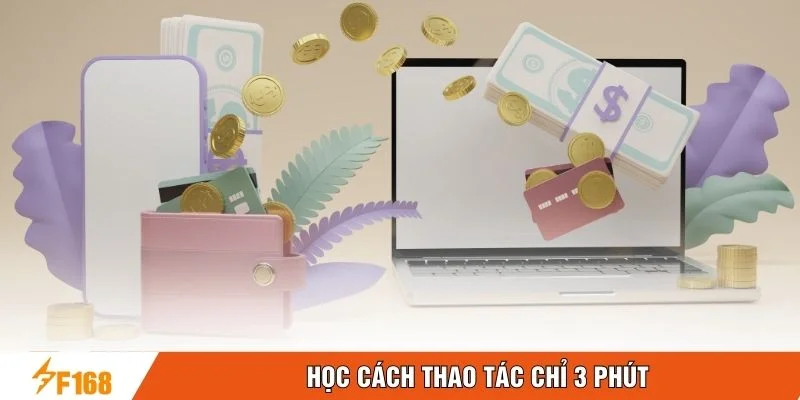 Học cách thao tác chỉ 3 phút Học cách thao tác chỉ 3 phút