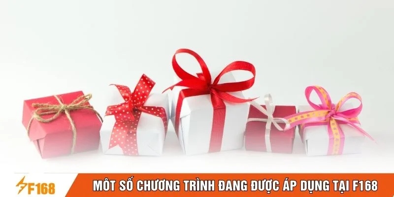 Một số chương trình đang được áp dụng tại F168 Một số chương trình đang được áp dụng tại F168